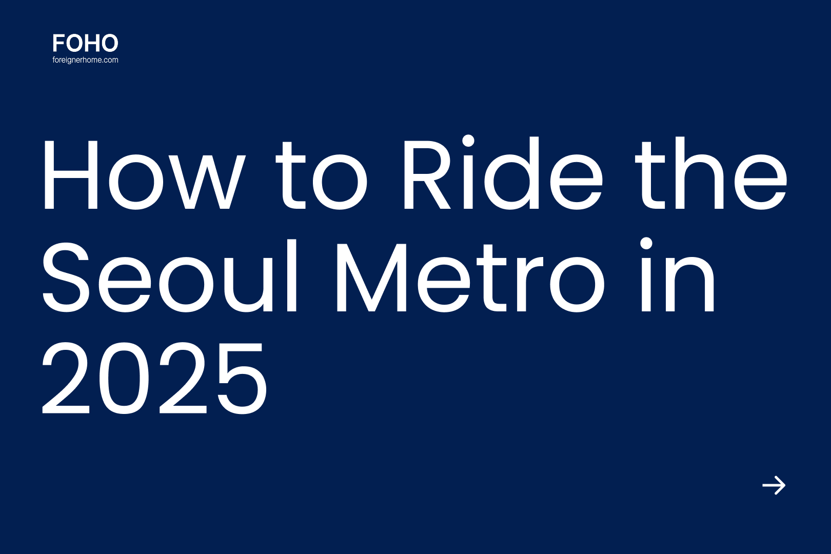 How to Ride the Seoul Metro in 2025: Cards, Passes & Payment Options for Foreigners